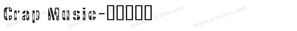 Crap Music字体转换
